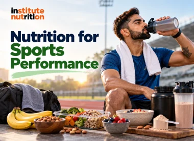 Nutrition for Sports Performance: Fuel & Recovery