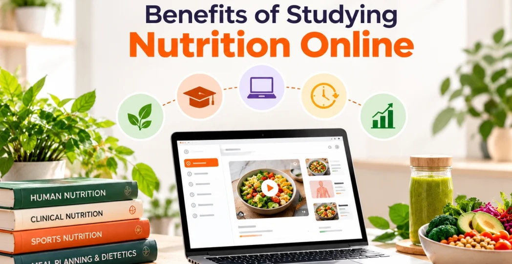 benefits of studying nutrition online