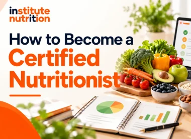 How to Become a Certified Nutritionist